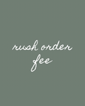 Rush order fee
