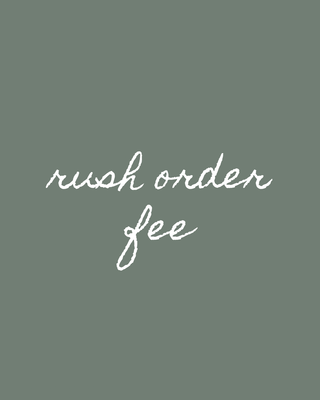 Rush order fee